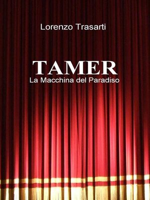 cover image of TAMER--La Macchina del Paradiso